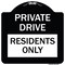 Signmission Private Drive Private Drive Residents Heavy-Gauge Aluminum Sign, 18" x 18", BW-1818-23271 A-DES-BW-1818-23271 - alternate 1
